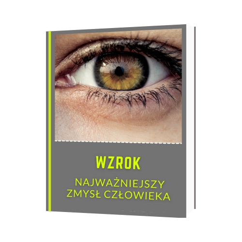 Ebook "Wzrok Najważniejszy Zmysł Człowieka" Nutra Group Shop